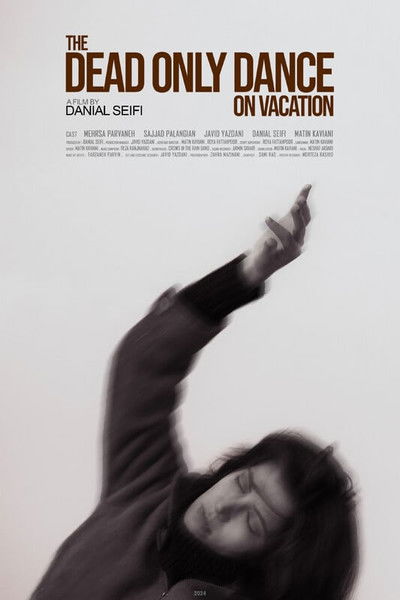 Poster do Filme The Dead Only Dance on Vacation