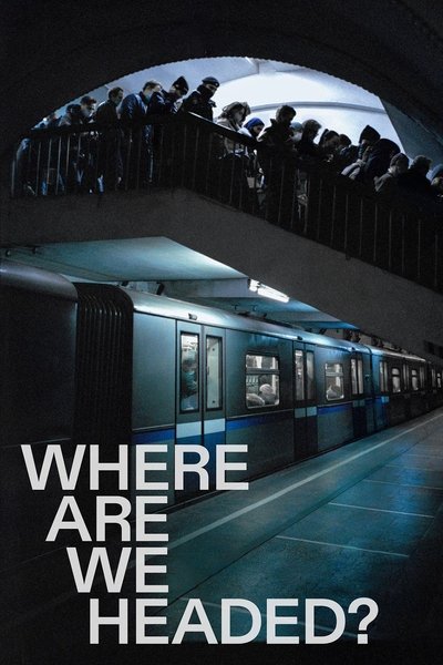 Poster do Filme Куда мы едем?