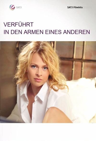 Poster for the movie Verführt - In den Armen eines Anderen