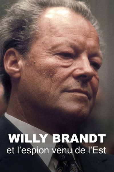 poster Willy Brandt et l’espion venu de l’Est