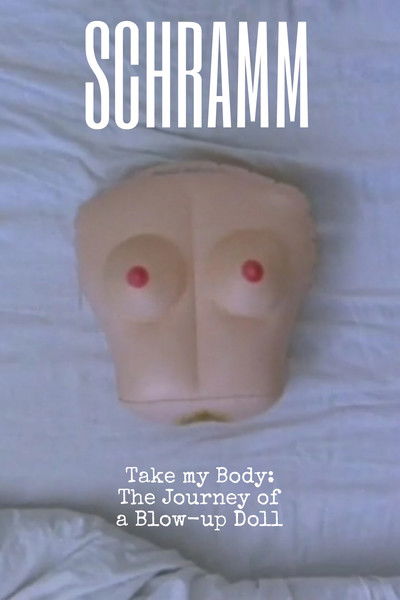Poster do Filme Take My Body: The Journey of a Blow-up Doll