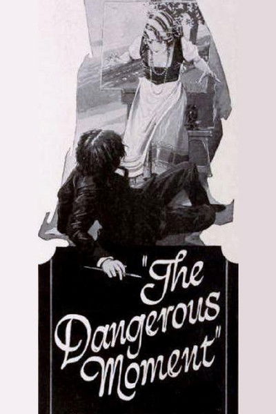 The Dangerous Moment