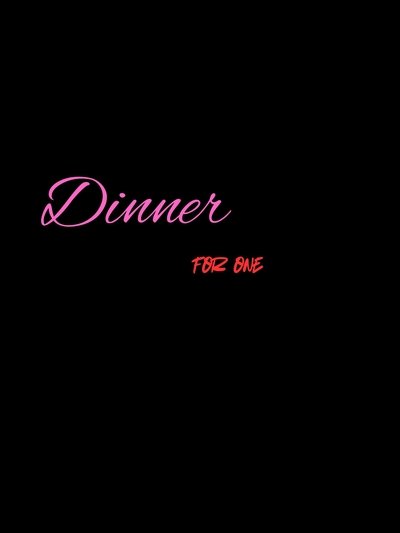 Dinner for One