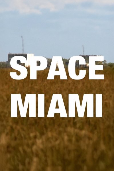 Poster do Filme Space Miami: Abandoned Aerojet Everglades Rocket Factory