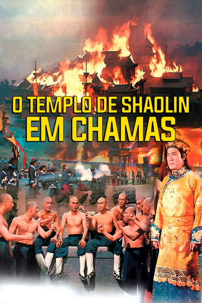 Poster do Filme O Templo de Shaolin em Chamas