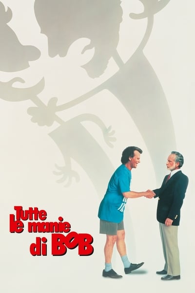 Tutte le manie di Bob (1991)