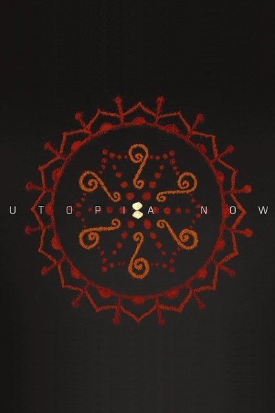 Utopia Now