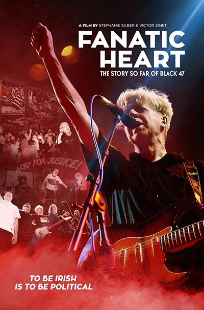 Poster do Filme Fanatic Heart: The Story So Far of Black 47