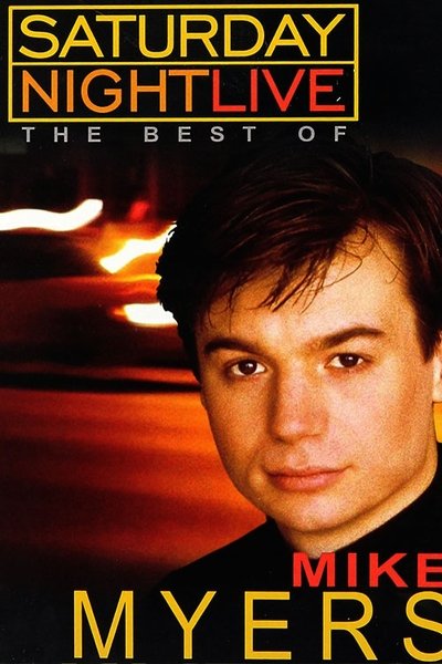 Poster for the movie Saturday Night Live: The Best of Mike Myers