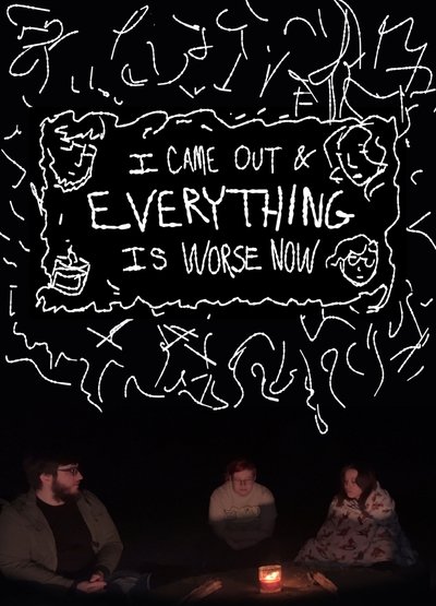 movie poster for I Came Out & Everything is Worse Now