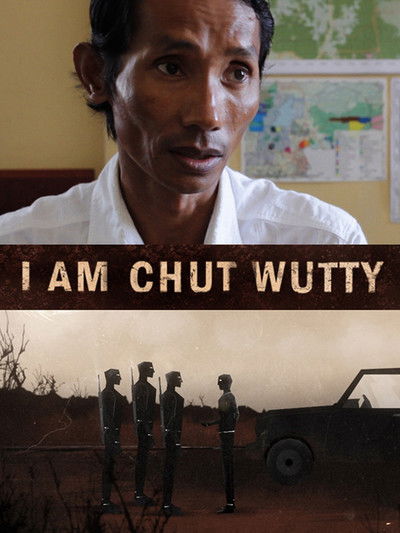 movie poster for I Am Chut Wutty