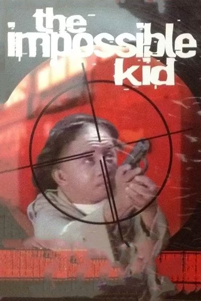 Watch - (1982) The Impossible Kid Movie Online Putlocker