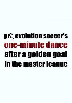 Poster do Filme Pre Evolution Soccer's One-Minute Dance After a Golden Goal in the Master League