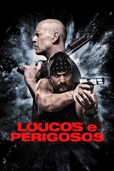 Poster do Filme Loucos e Perigosos