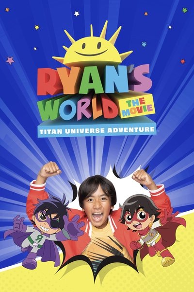 Poster for the movie Ryan's World the Movie: Titan Universe Adventure