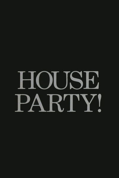 movie poster for House Party!
