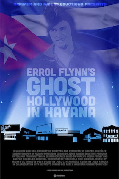 movie poster for Errol Flynn's Ghost: Hollywood in Havana