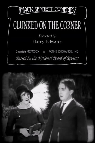 Clunked on the Corner poster Clunked on the Corner