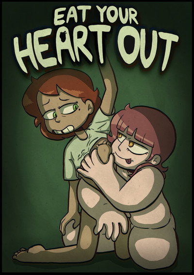 Eat Your Heart Out