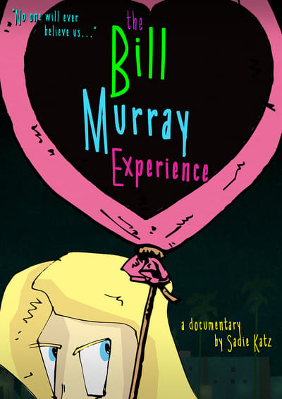 The Bill Murray Experience