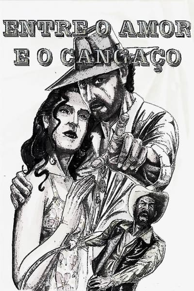 Entre o Amor e o Cangaço