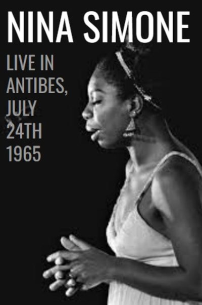 Poster do Filme Nina Simone: Live in Antibes - July 24th, 1965
