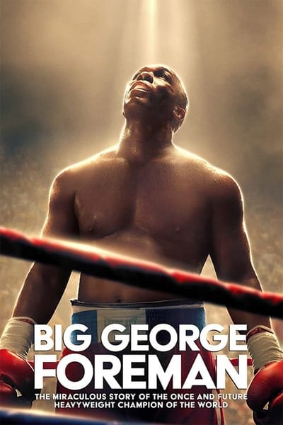 Download Big George Foreman (2023) Dual Audio [Hindi (ORG 5.1) + English] HDRip Full Movie