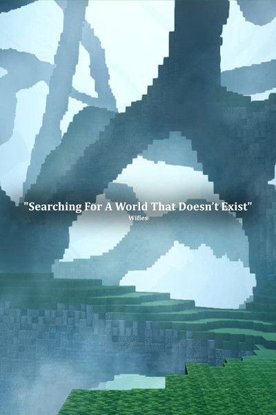 Poster do Filme Searching For A World That Doesn't Exist