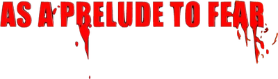 As a Prelude to Fear Logo