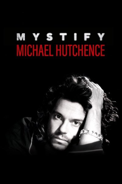 Watch - Mystify: Michael Hutchence Movie Online 123Movies