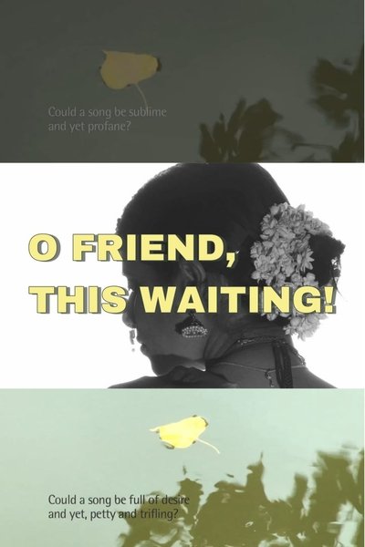 movie poster for O Friend, This Waiting!