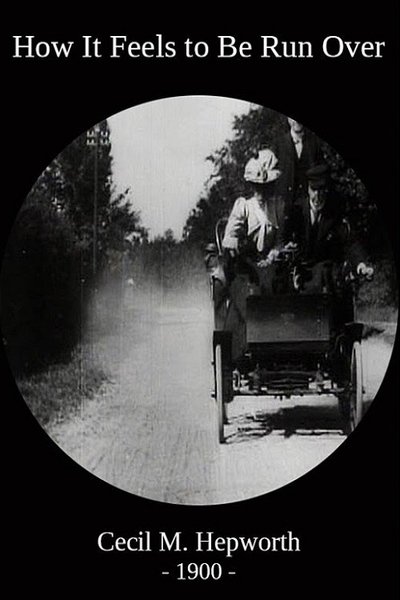 Poster for the movie How It Feels to Be Run Over