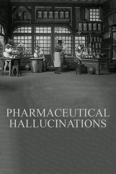 Pharmaceutical Hallucinations poster Pharmaceutical Hallucinations