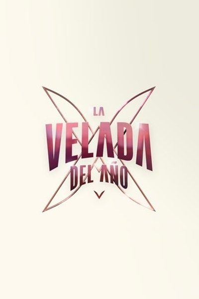 La Velada del Año V - The Movie