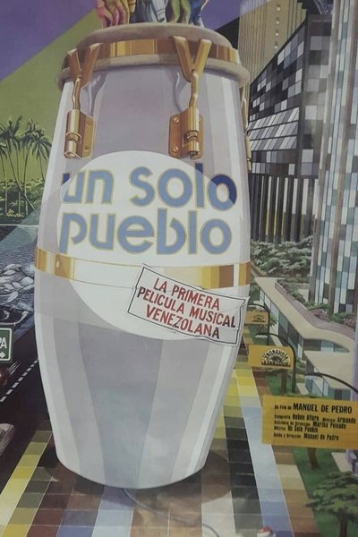 movie poster for Un solo pueblo