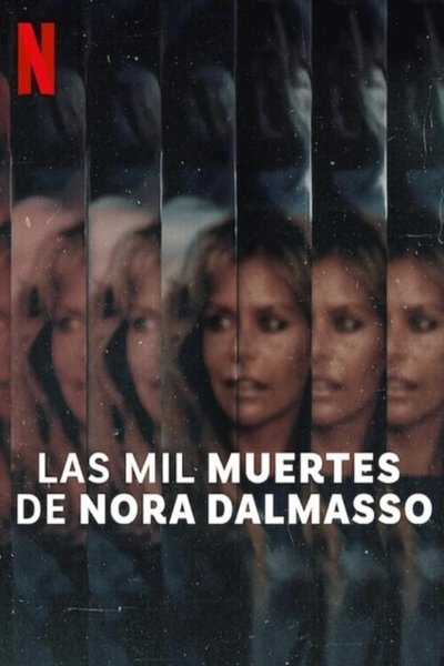 Poster for the movie The Many Deaths of Nora Dalmasso