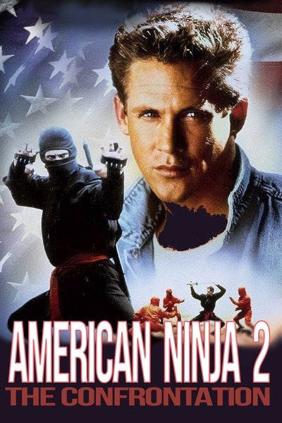Poster for the movie American Ninja 2: The Confrontation