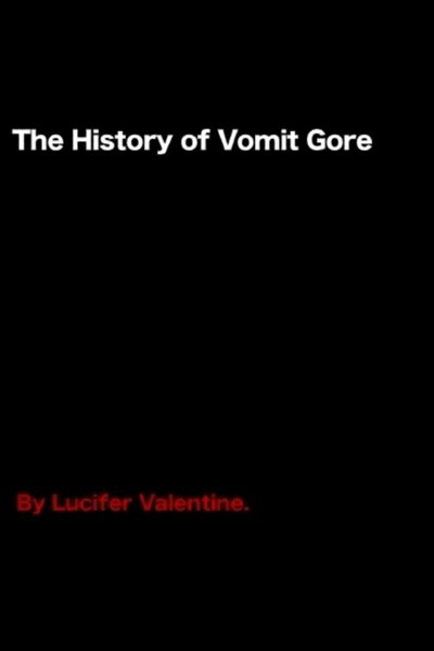 Poster do Filme The History of Vomit Gore