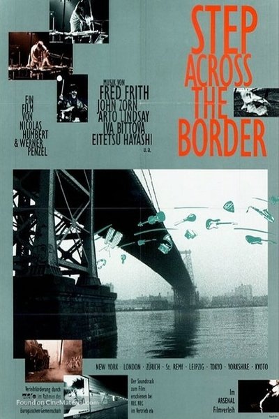 Watch - (1990) Step Across the Border Movie OnlinePutlockers-HD