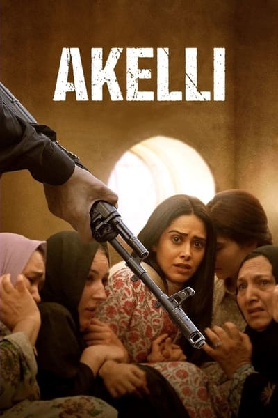 Akelli (2023) WEB-DL [Hindi DD5.1] 4K 1080p 720p & 480p [x264/HEVC] | Full Movie