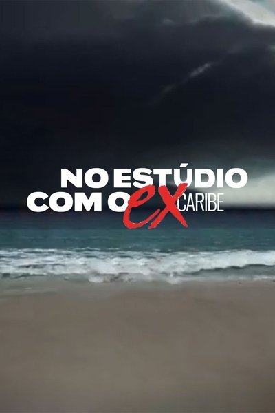 poster for No Estúdio com o Ex Caribe