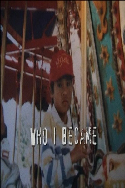 Poster do Filme Who I Became