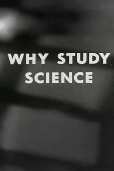 Poster do Filme Why Study Science?
