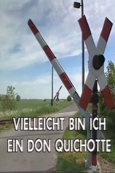 Poster do Filme Vielleicht bin ich ein Don Quichotte - Winfried Junge und die Kinder von Golzow