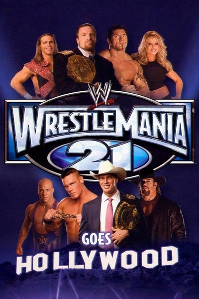 Poster for the movie WWE WrestleMania 21