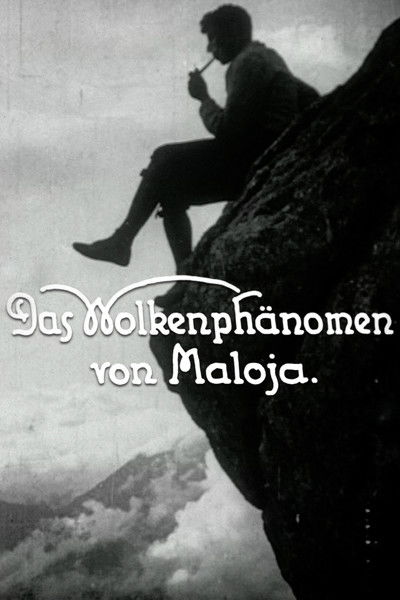 Poster do Filme Das Wolkenphänomen von Maloja