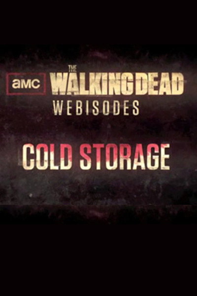 The Walking Dead: Cold Storage