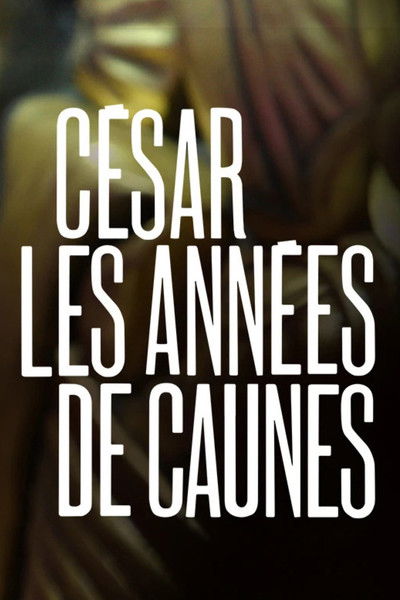 César Awards, de Caunes Era