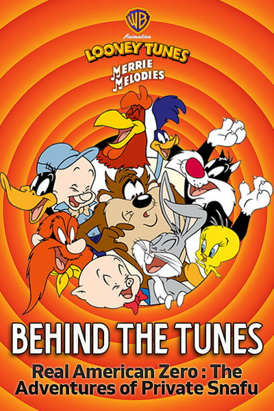Behind the Tunes: Real American Zero - The Adventures of Private Snafu