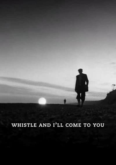 Poster for the movie Whistle and I'll Come to You